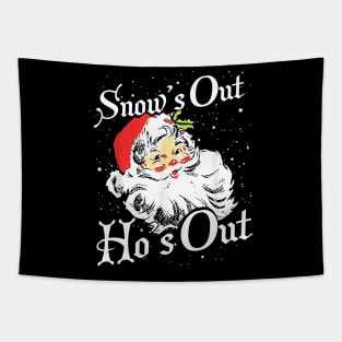 Snows Out Hos Out Tapestry