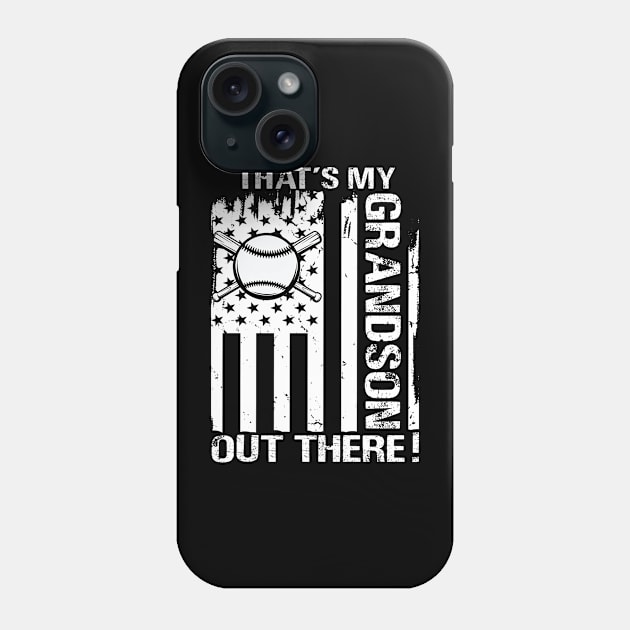 That's My Grandson Out There Baseball Phone Case by eyelashget