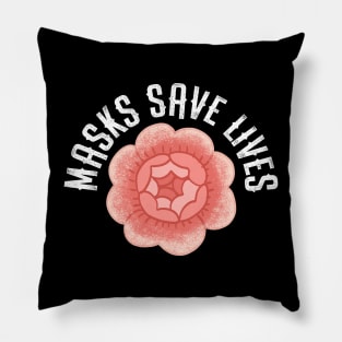 Masks save lives. Masks are here to stay. Trust science, not morons. Wearing is caring. Please, wear a mask. This is the new normal. Red vintage rose Pillow