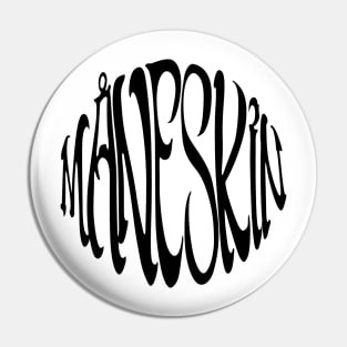 Måneskin Black Text Pin