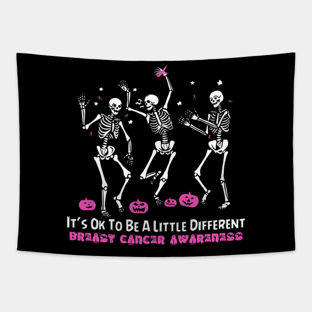Breast Cancer Awareness It's Ok To Be A Little Different - Dancing Skeletons Happy Halloween Day Tapestry by BoongMie