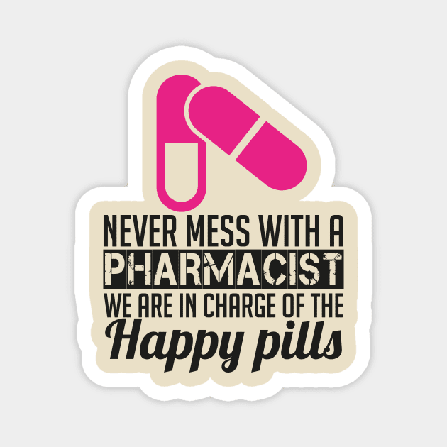 NEVER MESS WITH PHARMACIST (2) Magnet by nektarinchen