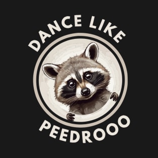 pedro raccoon dancing T-Shirt