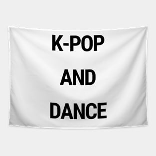 K-Pop and dance Tapestry