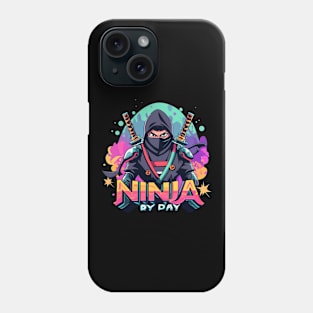 Ninja by Day, Gamer by Night Phone Case