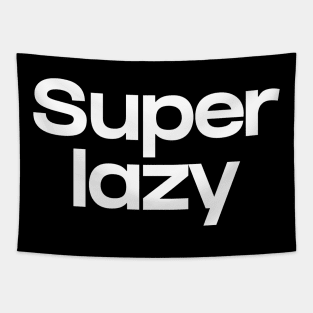 Super lazy Tapestry