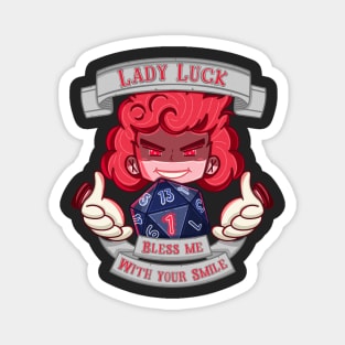 Lady Luck Bless me with your smile Magnet