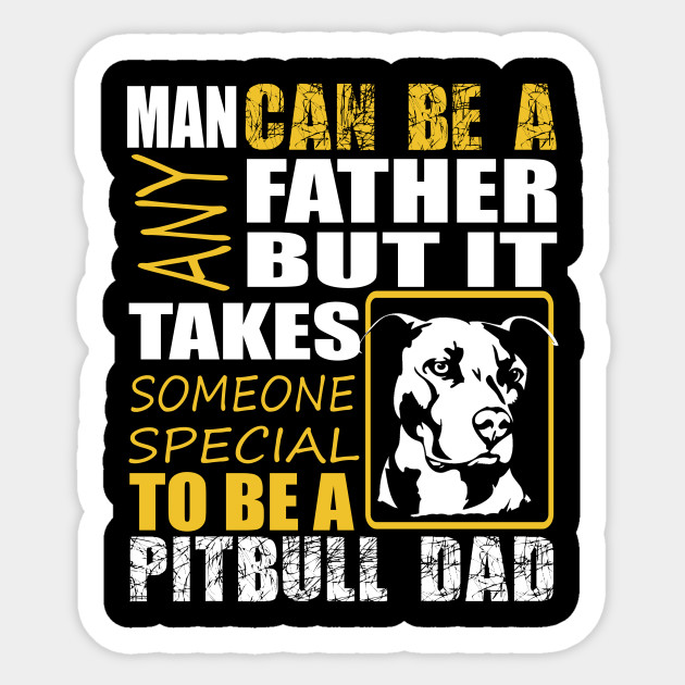 Awesome Pitbull Dad Pitbull Sticker Teepublic Uk