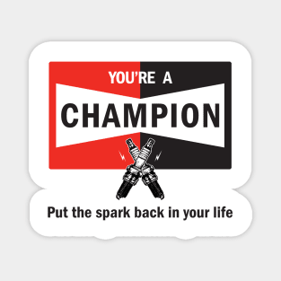 You're a Champion - Your a Champion Magnet