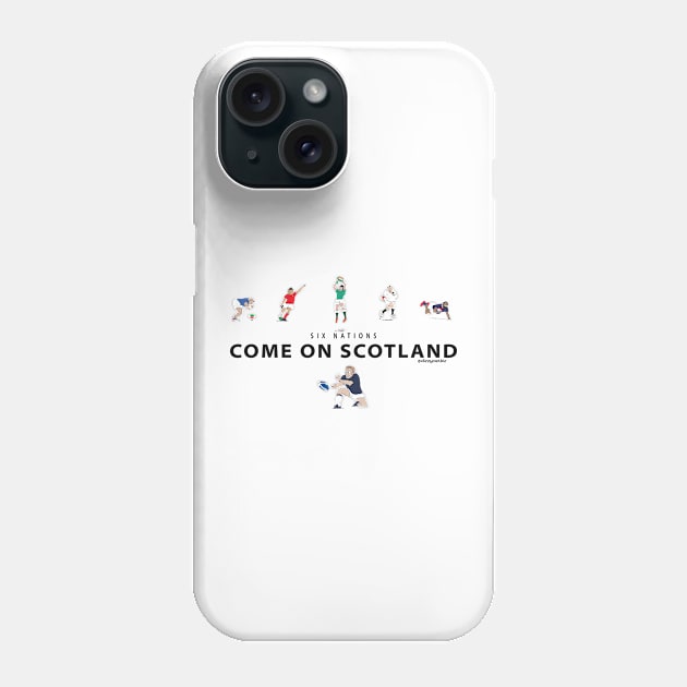 Six Nations rugby - Come on Scotland Phone Case by dizzycat-biz