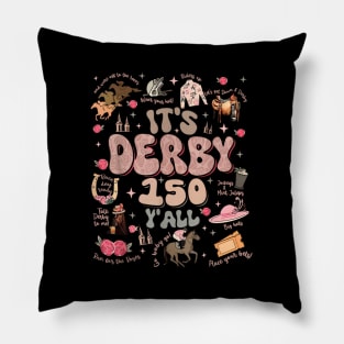 It'S Derby 150 Yall 150Th Horse Racing Ky Derby Day Pillow