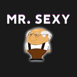 Mr. Sexy T-Shirt