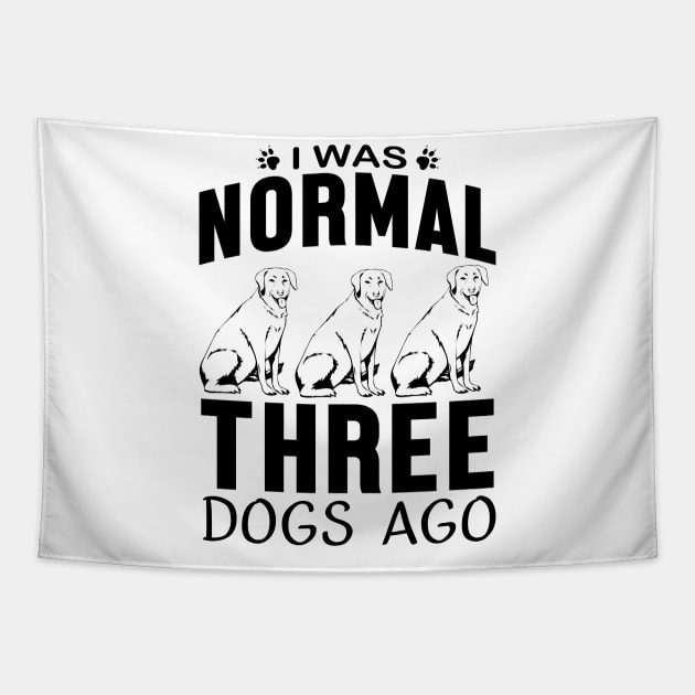 I was normal three dogs ago Tapestry by mohamadbaradai