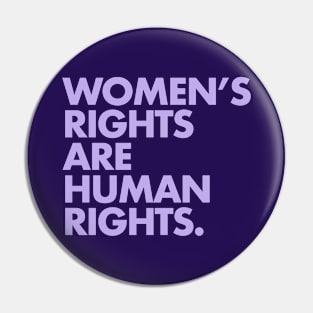 Women's Rights are Human Rights (lavender) Pin