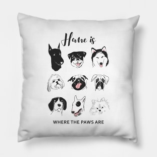 Home Is Where The Paws Are Pillow