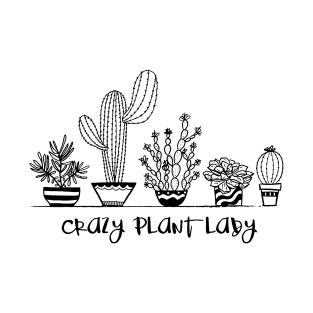 Crazy Plant Lady T-Shirt