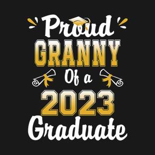 Proud granny of a class of 2023 graduate senior graduation T-Shirt