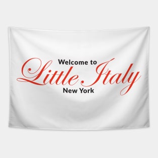 Welcome to Little Italy New York Tapestry