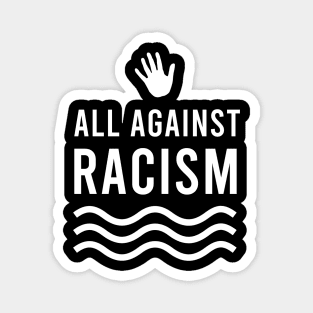 All against racism Magnet