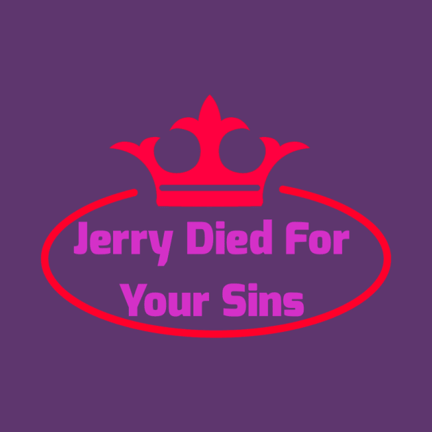 Jerry Died For Your Sins by Elvira Khan