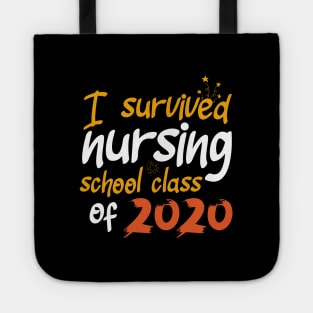 I survived nursing school class of 2020 Tote