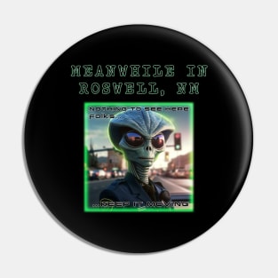 Meanwhile in Roswell. Pin