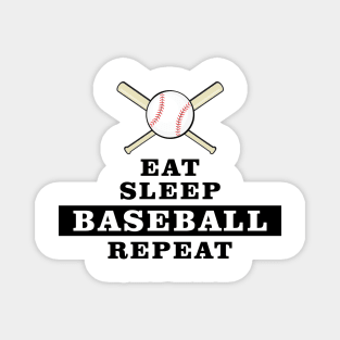 Eat, Sleep, Baseball, Reapeat Magnet