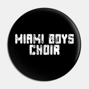 Miami Boys Choir Pin