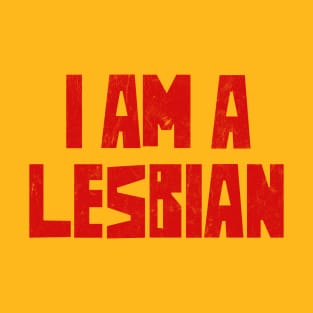 I am a lesbian - Retro LGBT Design T-Shirt