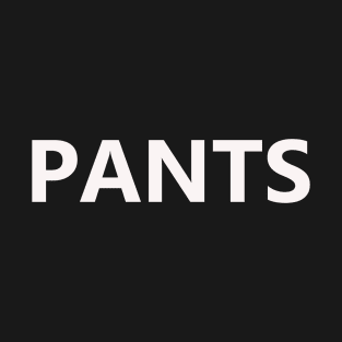 Pants T-Shirt