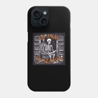 Funny Go Away I'm reading a Skeleton Reading Book Phone Case