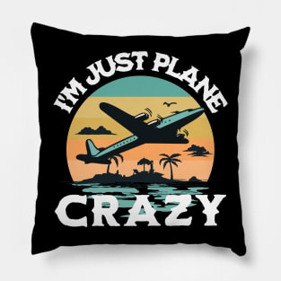 I'm Just Plane Crazy, Funny Flying Airplane Aviation retro vintage Gifts for Aircraft Pilots Pillow