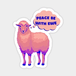 pink peace sheep, peace be with you, peace be with ewe Magnet