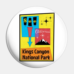 Kings Canyon National Park California Retro Mid Century Atomic Age Pin