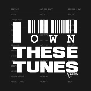 I own these tunes T-Shirt