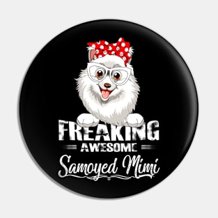 Freaking Awesome Samoyed Mimi Pin