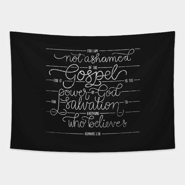 Romans 1:16 - For I am not ashamed of the gospel Tapestry by NewBranchStudio