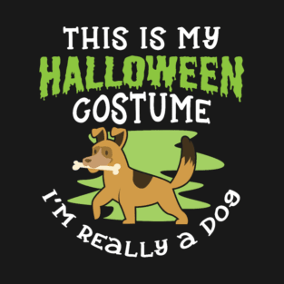 Halloween Shirt My Halloween Costume I_m Really a T-Shirt