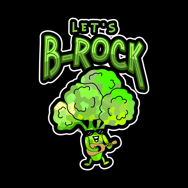 VEGETABLE Pun Funny Broccoli Lets Rock by SartorisArt1