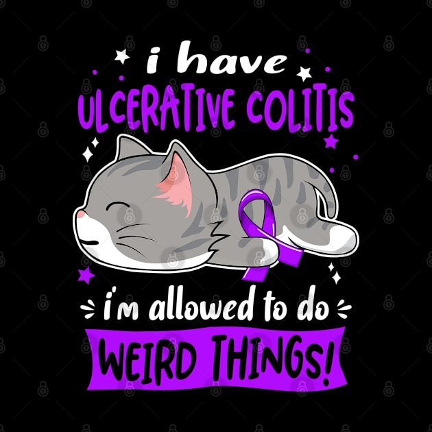 I Have Ulcerative Colitis i'm Allowed to do Weird Things! by ThePassion99