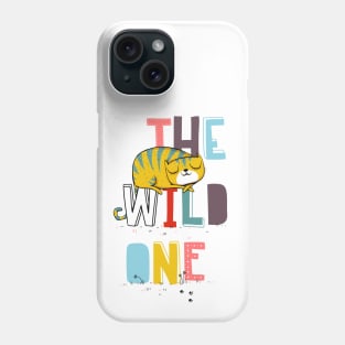 the wild one Phone Case