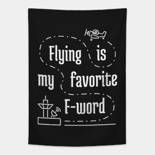 Flying Is My Favorite F-Word 3 distressed Tapestry