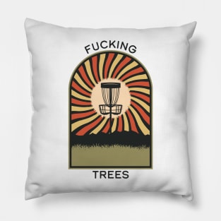 Fucking Trees | Disc Golf Vintage Retro Arch Mountains Pillow