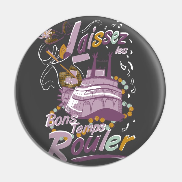 Laissez les Bons Temps Rouler A- by Cathy Clark-Ramirez Pin by Cathy Clark-Ramirez