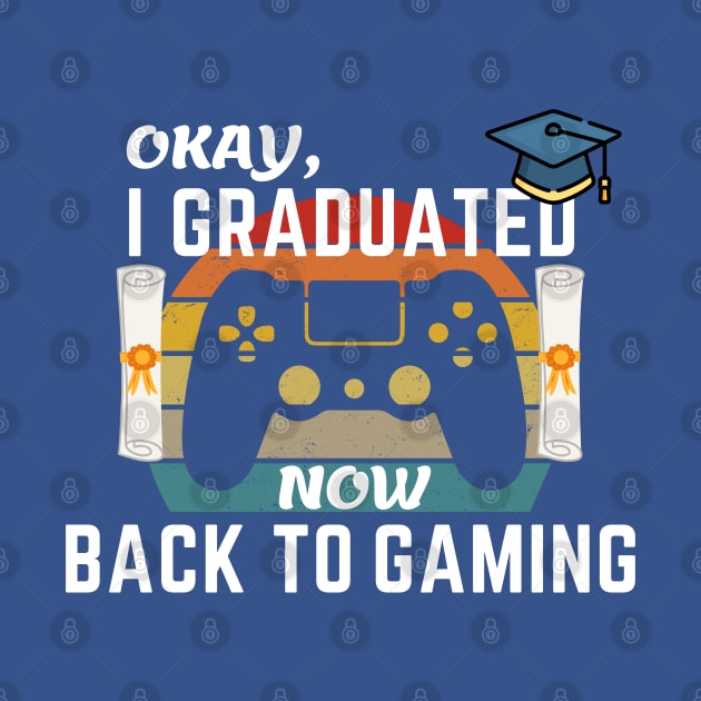 Okay I Graduated Now Back To Gaming by YuriArt