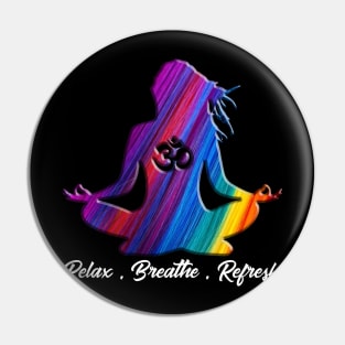 relax breathe refresh Pin