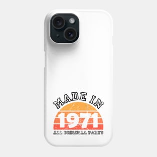 Made 1971 Original Parts 50th Birthday Phone Case