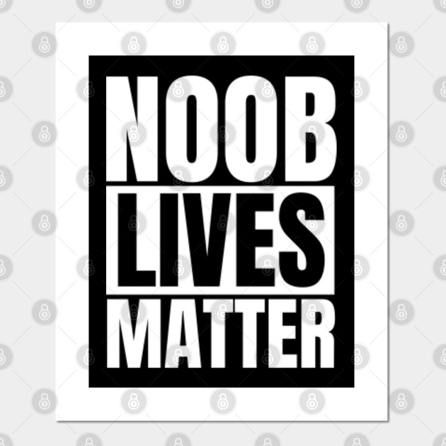 Noob Lives Matter Roblox Affiche Et Impression D Art
