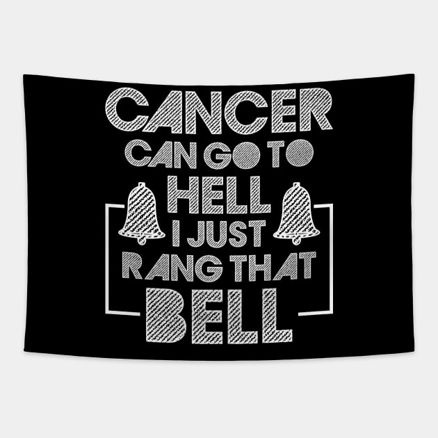 Cancer Can Go To Hell I Just Rang That Bell Cancer Breast Tapestry by celeryprint