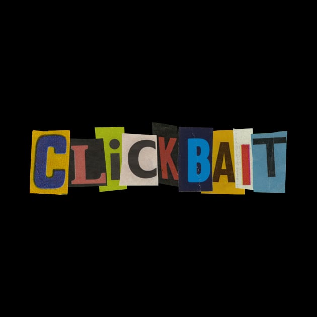 Clickbait - RansomNote by RansomNote